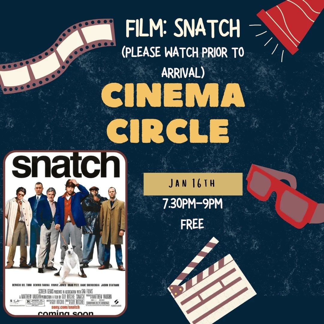 THE SPIRITUAL HEALING TEMPLE EVENTS Cinema Circle - 16th January - Film: Snatch