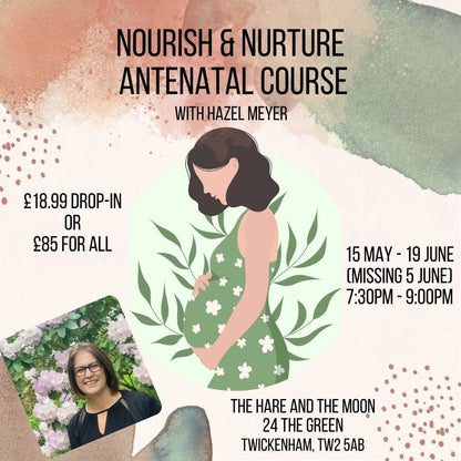 The Hare And The Moon EVENTS Nourish & Nurture  Antenatal Course