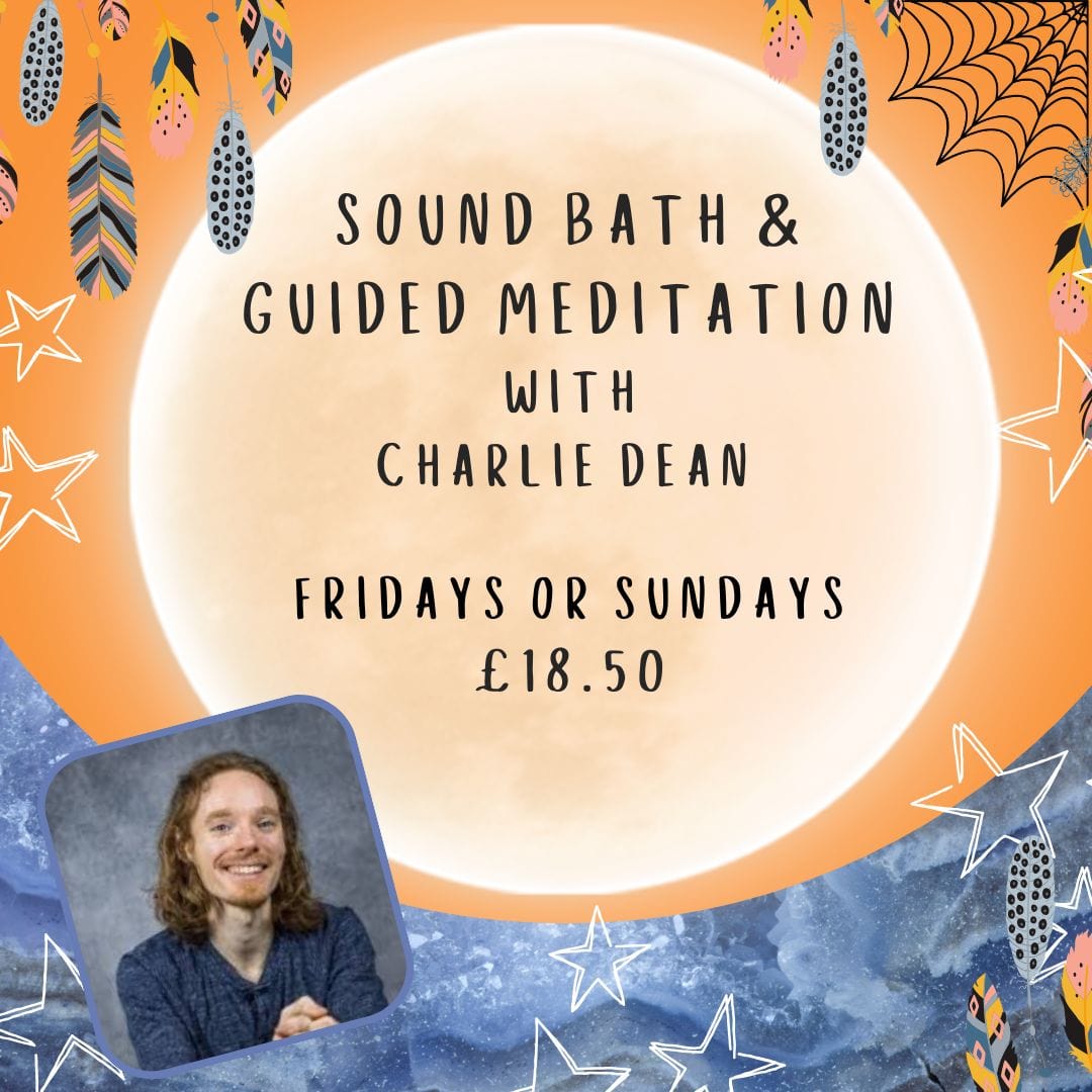 THE SPIRITUAL HEALING TEMPLE EVENTS Sound Bath & Guided Meditation with Charlie Dean - Fridays or Sundays