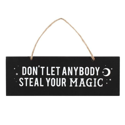 Jones Home & Gift Signs and Memoboards DON'T LET ANYBODY STEAL YOUR MAGIC WALL SIGN