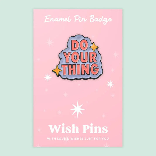 Wish Strings Pin Badges & Brooches Do Your Thing - Wish Pins - Enamel Pin Badge (EWP014)