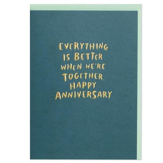 Raspberry Blossom Cards Everything is better when we're together. Happy Anniversary Greeting Card - WHM16