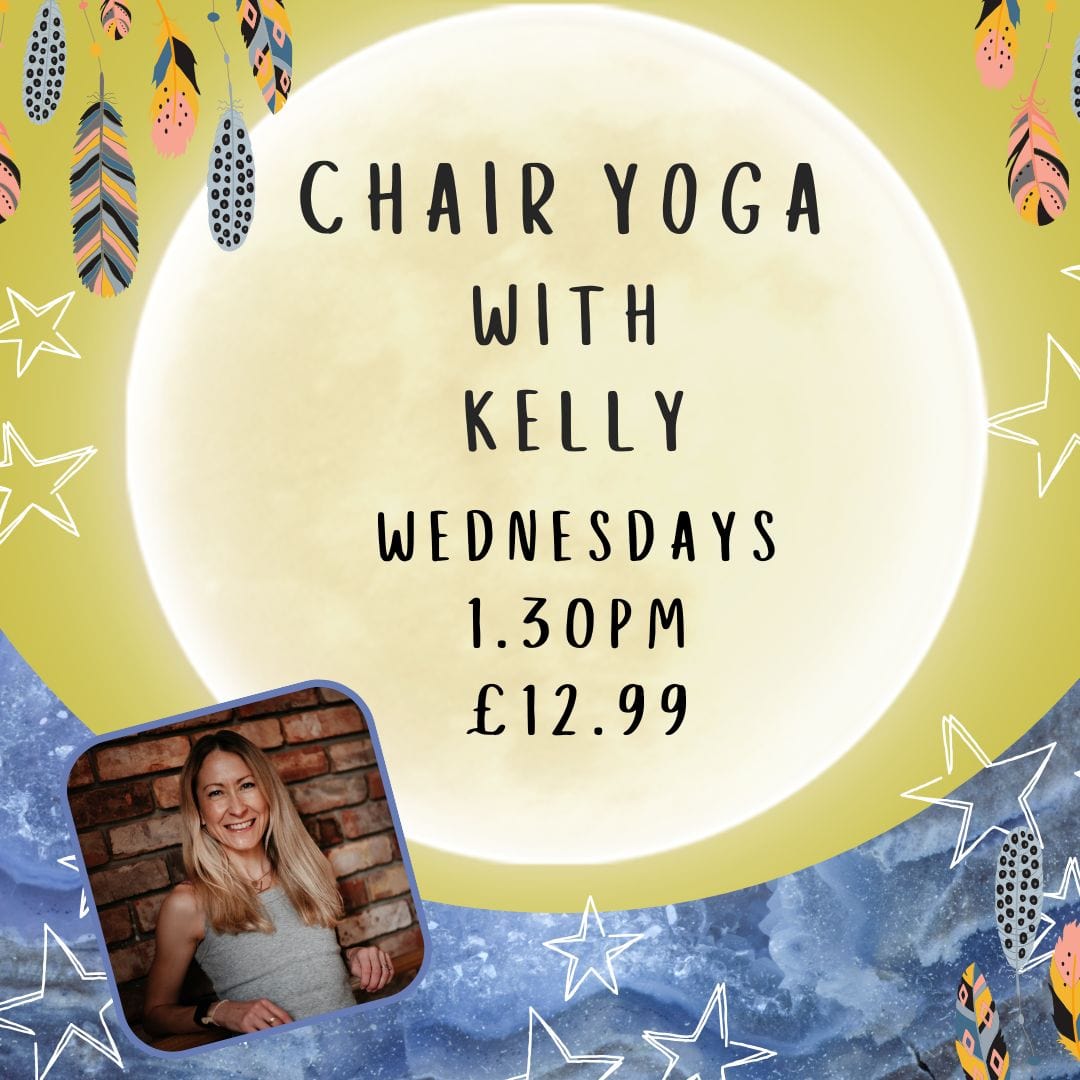 The Hare and the Moon Spiritual Chair Yoga with Kelly - Wednesdays - 1.30am - £12.99 Per class - AVAILABLE FROM JAN 25