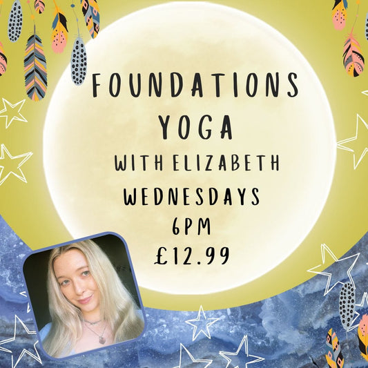 The Hare and the Moon Spiritual Foundations Yoga with Elizabeth - Wednesdays - 6pm - £12.99 Per class