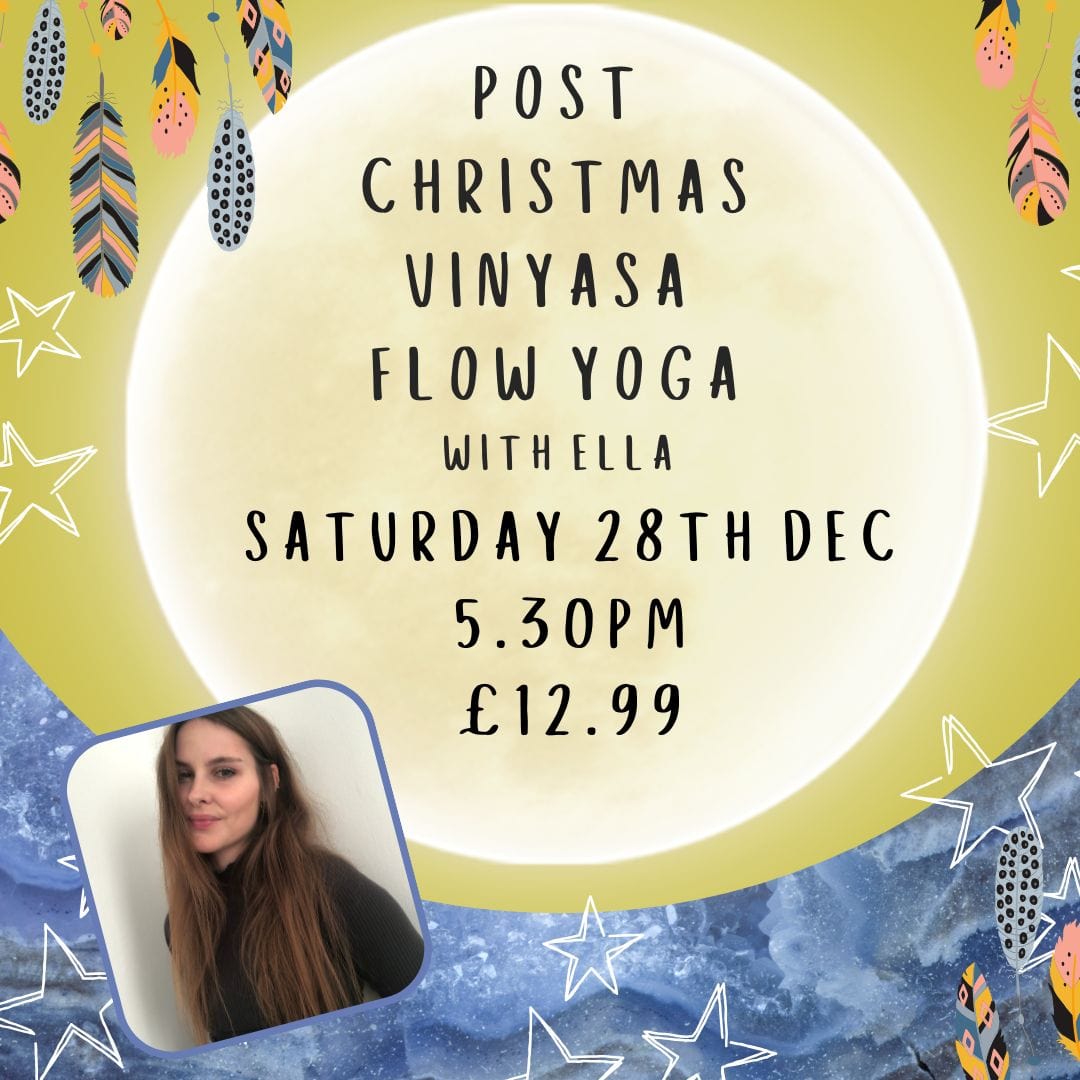 The Hare and the Moon Spiritual Post Christmas Vinyasa Flow Yoga with Ella - Saturday 28th December - 5.30pm - £12.99 Per class