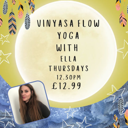 The Hare and the Moon Spiritual Vinyasa Flow Yoga with Ella - Thursdays - 12.30pm - £12.99 Per class - coming soon